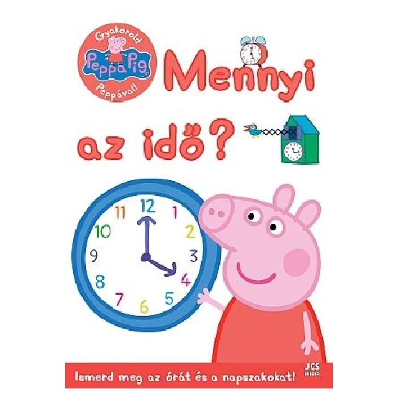 Peppa malac - Mennyi az idő? foglalkoztató füzet